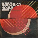 Emergency House - Loopmasters