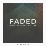 Zenhiser Faded Progressive House