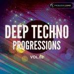 Producer Loops - Deep Techno Progressions Vol.2